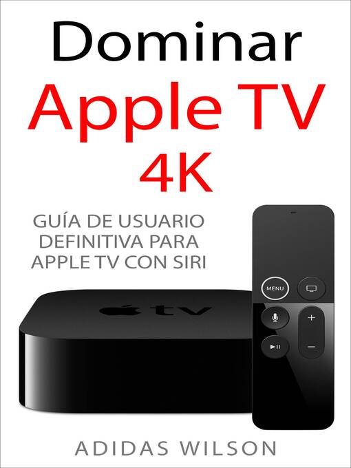 Title details for Dominar Apple TV 4K by Adidas Wilson - Available